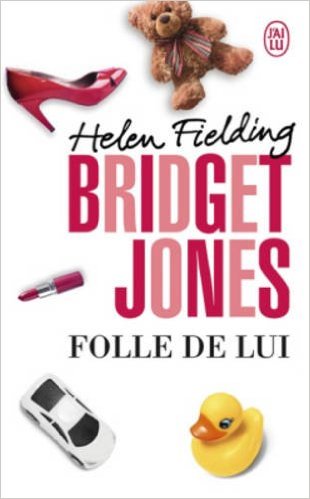 Bridget Jones. Folle de&nbsp;lui.