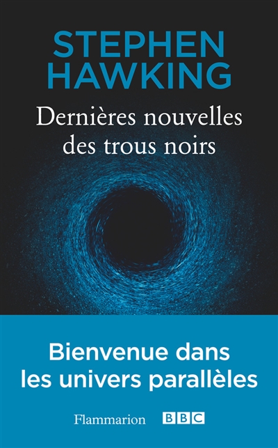 Dernières nouvelles des trous noirs.