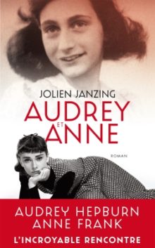 Audrey et Anne : Destins&nbsp;croisés