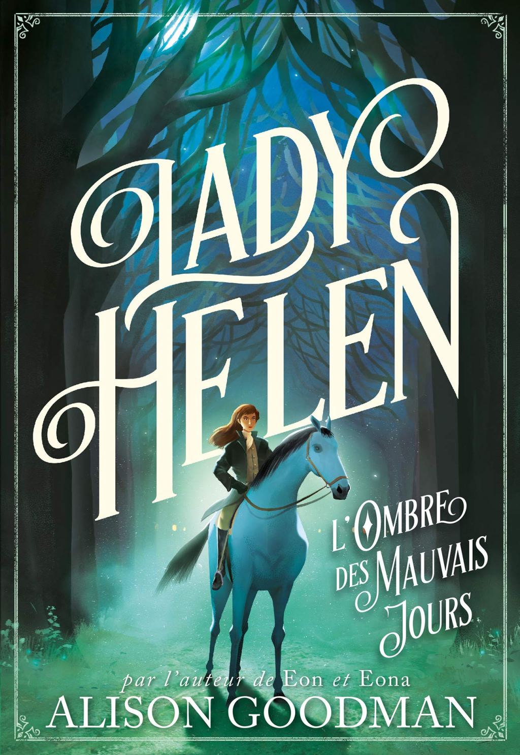 Lady Helen (t.3) L&rsquo;Ombre des mauvais jours : Bouquet&nbsp;final